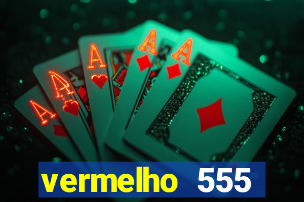 vermelho 555 plataforma de jogos